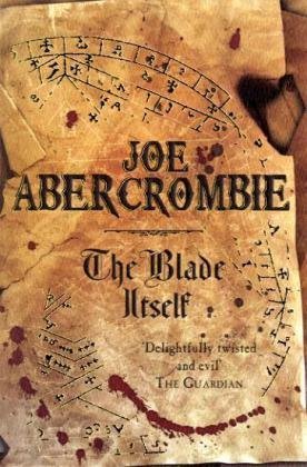 Book cover for The Blade Itself by Joe Abercrombie